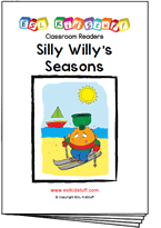 Read classroom reader "Silly Willy